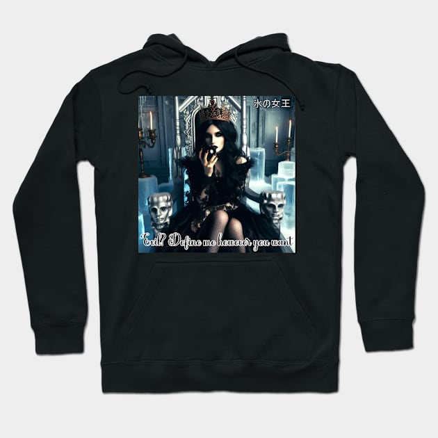 Goth Ice Queen - Define Me Hoodie by PlayfulPandaDesigns